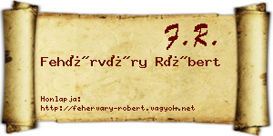 Fehérváry Róbert névjegykártya